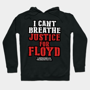 i can't breathe justice for floyd Hoodie